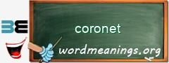 WordMeaning blackboard for coronet